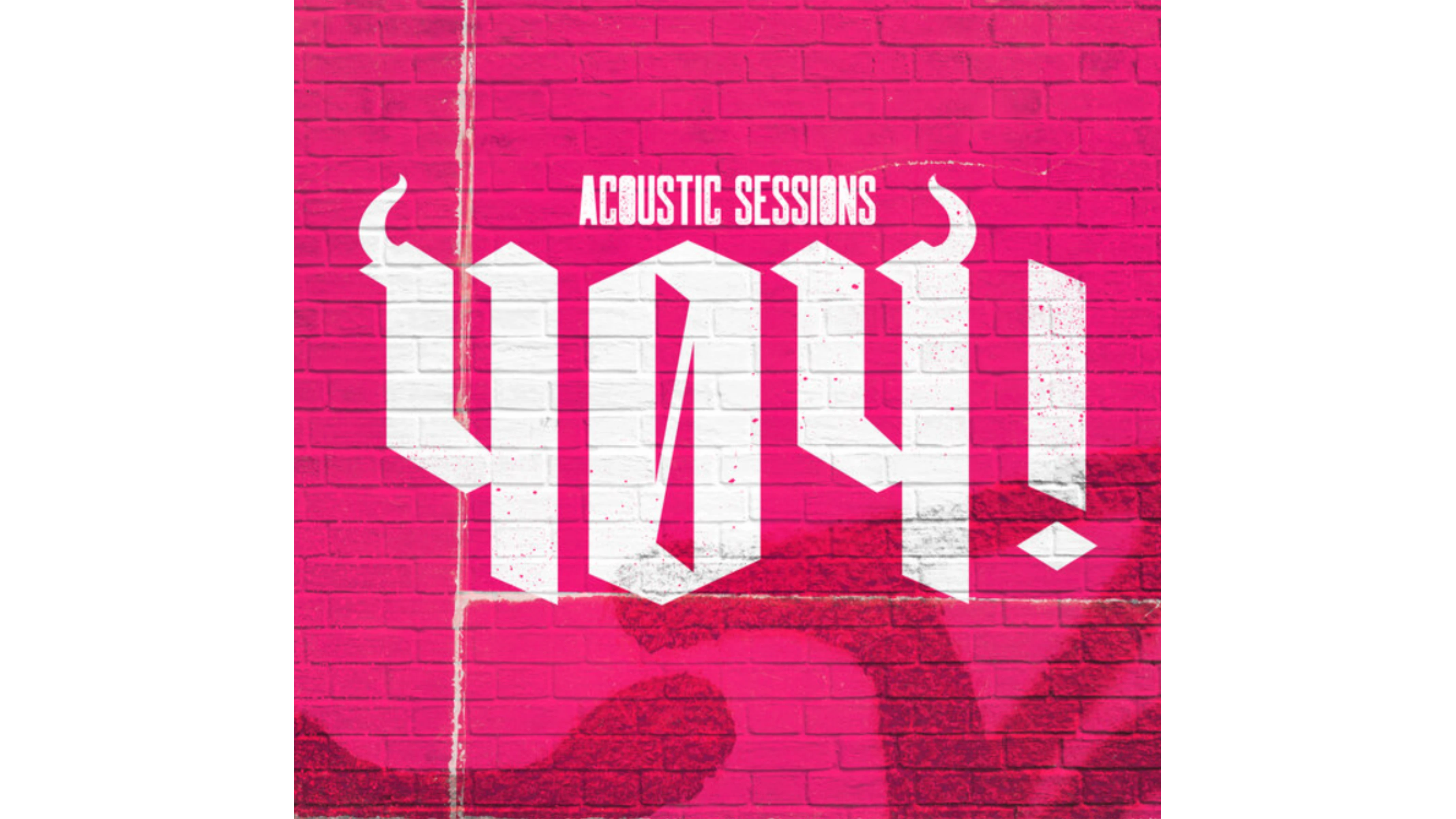 Capa do EP 'Acoustic Sessions' com o logo da banda e nome do albúm estilizado em grafite numa parede de tijolos rosas